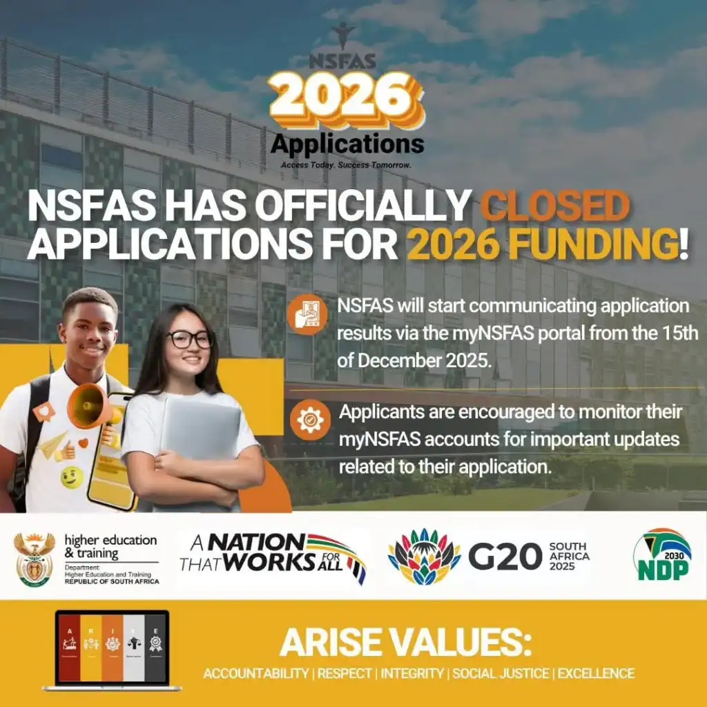NSFAS 2026 applications are officially closed; check myNSFAS portal for funding status updates.