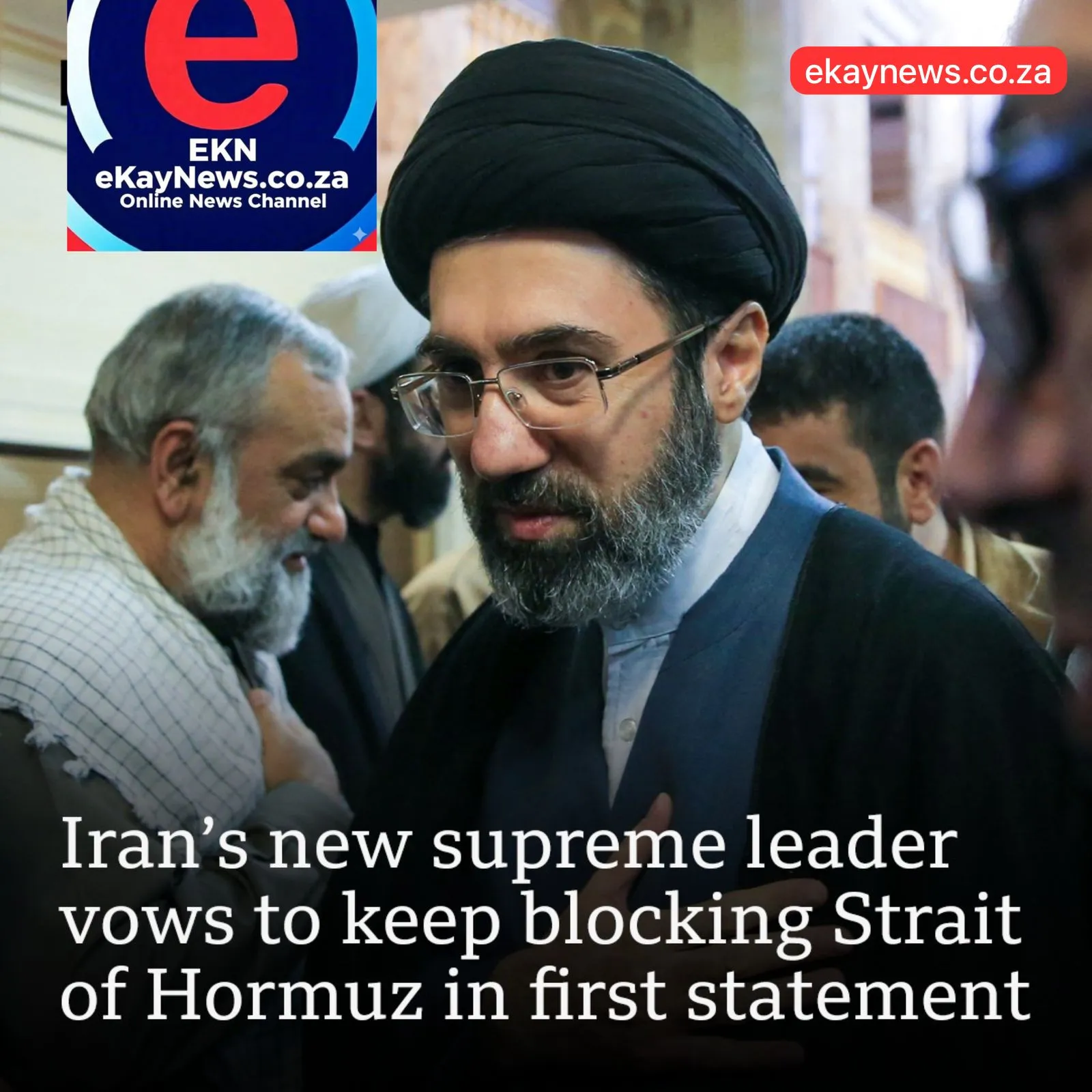 Mojtaba Khamenei vows to keep blocking Strait of Hormuz affecting Iran oil trade and global prices.